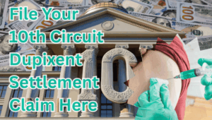 File Your 10th Circuit Dupixent Settlement Claim Here text on depiction of Tenth Circuit court with syringe arm injection and high value cash backdrop.