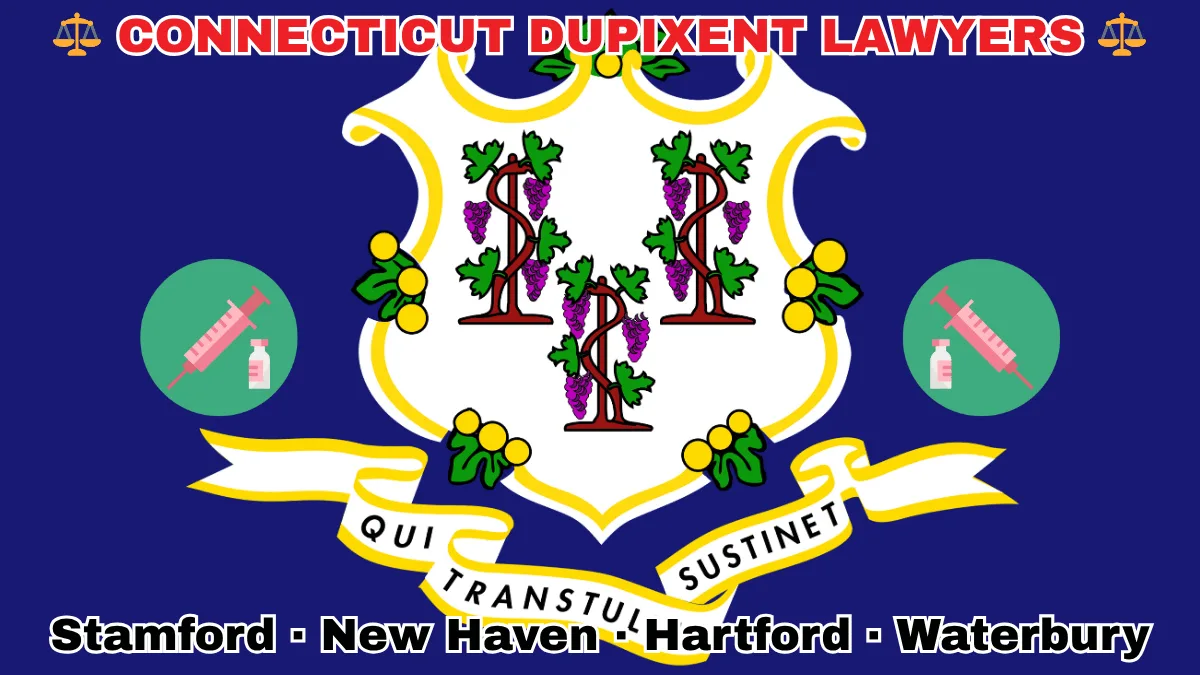 CONNECTICUT DUPIXENT LAWYERS: Stamford, New Haven, Hartford, and Waterbury text on CT state flag adorned with a syringe and medical jar depicted on a blue field near a white shield and three grapevines