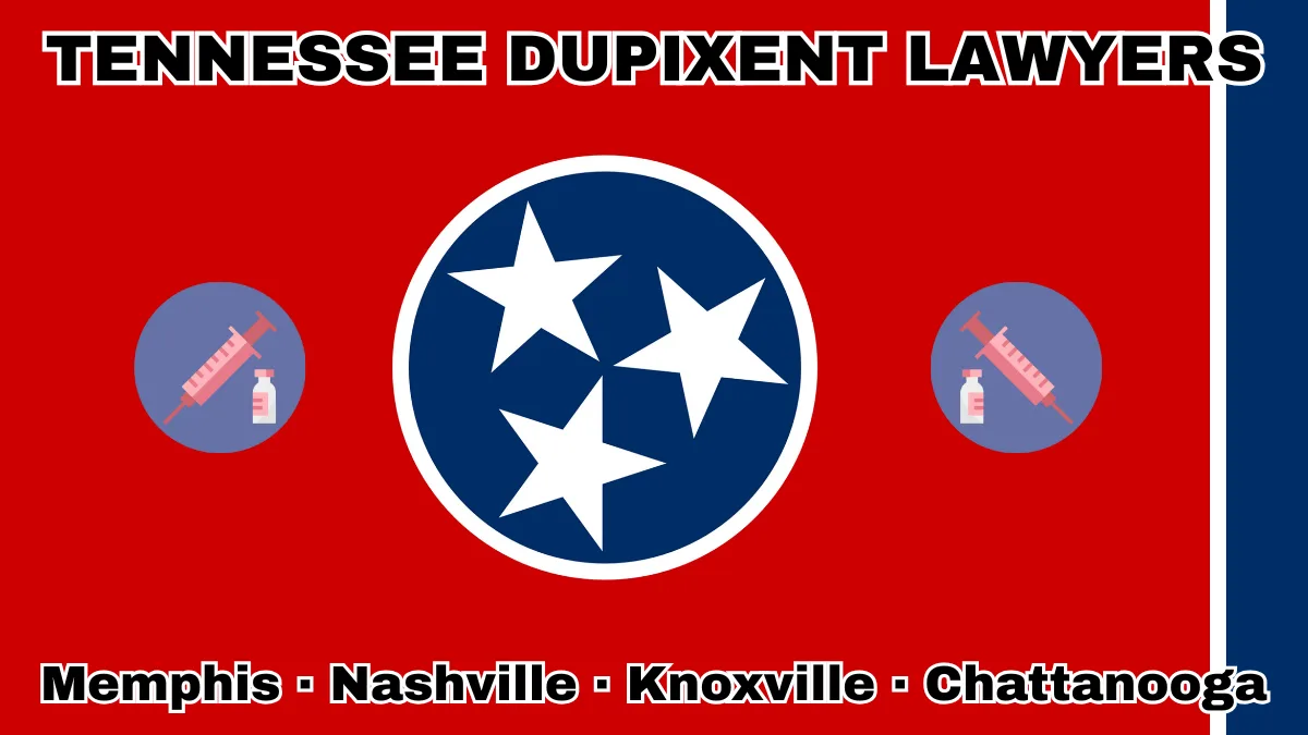TENNESSEE DUPIXENT LAWYERS: Memphis, Nashville, Knoxville, and Chattanooga text on TN state flag adorned with a syringe and medical jar depicted on a red background near three white stars on a blue circle and vertical blue stripe.