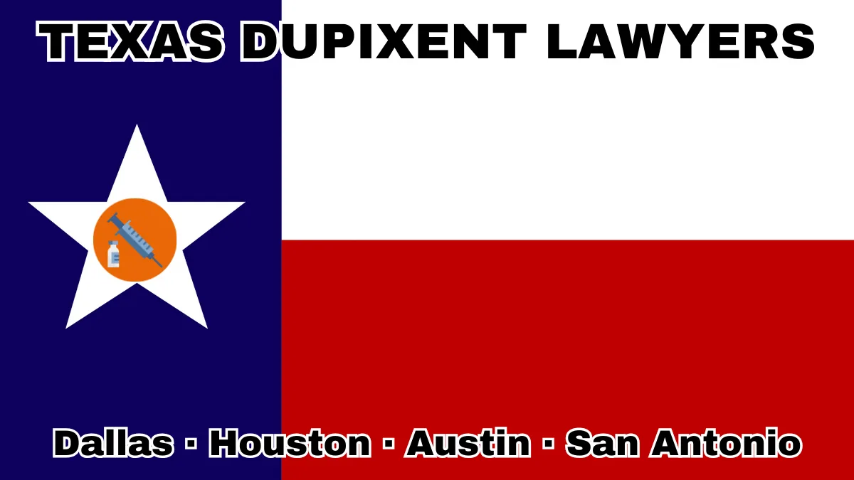 TEXAS DUPIXENT LAWYERS: Dallas, Houston, Austin, and San Antonio text on TX state flag adorned with a syringe and medical jar depicted on a Lone Star near blue, red and white color blocks.