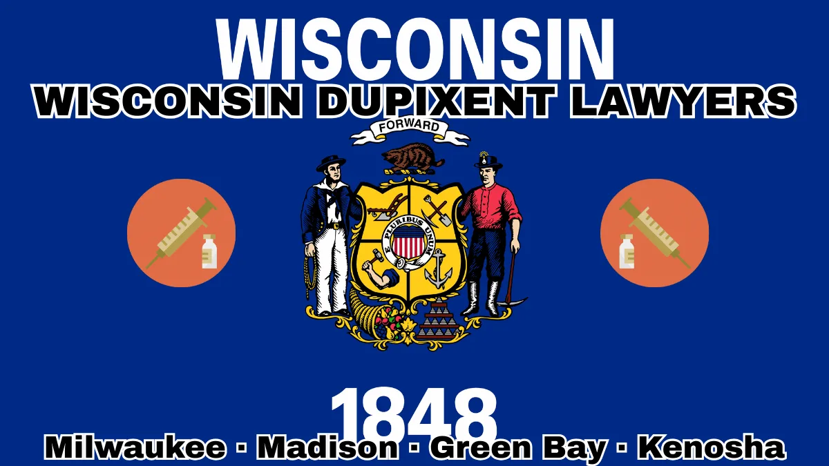 WISCONSIN DUPIXENT LAWYERS: Milwaukee, Madison, Green Bay, and Kenosha text on WI state flag adorned with a syringe and medical jar depicted near a sailor and miner flanking a shield featuring agriculture, mining, manufacturing, and navigation, a badger above, and a cornucopia and lead ingot.